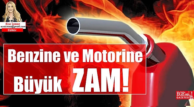Benzine ve Motorine büyük zam