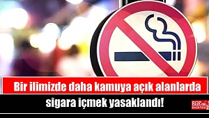 Bir ilimizde daha kamuya açık alanlarda sigara içmek yasaklandı
