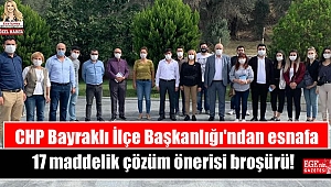 CHP Bayraklı İlçe Başkanlığı'ndan esnafa 17 maddelik çözüm önerisi broşürü