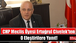 CHP Bayraklı Meclis Üyesi Ertuğrul Civelek'ten O Eleştirilere Yanıt