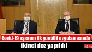 Covid-19 aşısının ilk gönüllü uygulamasında ikinci doz yapıldı