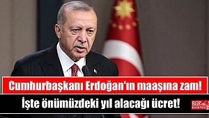 Cumhurbaşkanı Erdoğan'ın maaşına zam: İşte önümüzdeki yıl alacağı ücret
