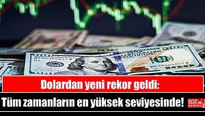 Dolardan yeni rekor geldi: 8,23 ile tüm zamanların en yüksek seviyesinde