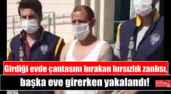 Girdiği evde çantasını bırakan hırsızlık zanlısı, başka eve girerken yakalandı