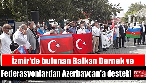 İzmir'de bulunan Balkan Dernekleri ve Federasyonlardan Azerbaycan'a destek