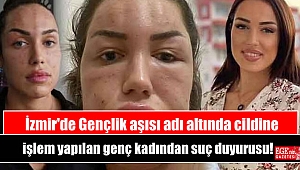 İzmir'de Gençlik aşısı adı altında cildine işlem yapılan genç kadından suç duyurusu