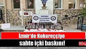 İzmir'de Kokoreççiye sahte içki baskını