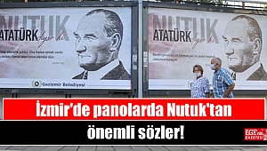 İzmir'de panolarda Nutuk'tan önemli sözler