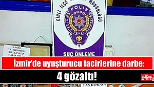 İzmir'de uyuşturucu tacirlerine darbe: 4 gözaltı