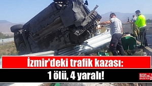 İzmir'deki trafik kazası: 1 ölü, 4 yaralı