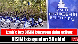 İzmir'e beş BİSİM istasyonu daha geliyor: BİSİM istasyonları 50 oldu