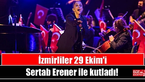 İzmirliler 29 Ekim'i Sertab Erener ile kutladı