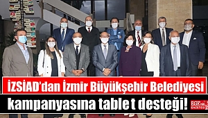 İZSİAD'dan İzmir Büyükşehir Belediyesi kampanyasına 100 tablet desteği