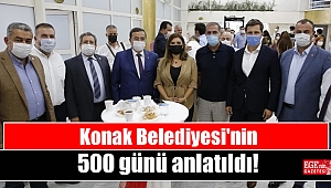 Konak Belediyesi'nin 500 günü anlatıldı