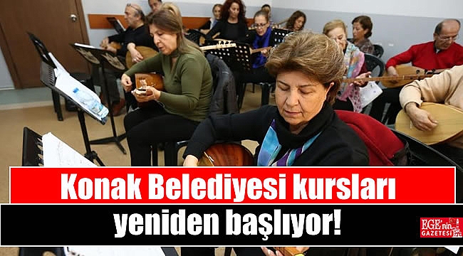 Konak’ta kurslar yeniden başlıyor