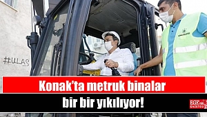 Konak’ta metruk binalar bir bir yıkılıyor