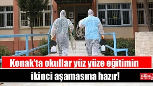 Konak’ta okullar yüz yüze eğitimin ikinci aşamasına hazır
