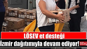 LÖSEV et desteği İzmir dağıtımıyla devam ediyor