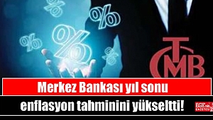 Merkez Bankası yıl sonu enflasyon tahminini yükseltti