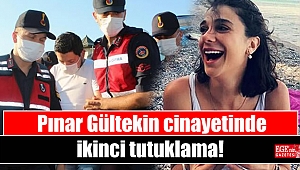 Pınar Gültekin cinayetinde ikinci tutuklama