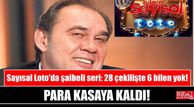 Sayısal Loto'da şaibeli seri: 28 çekilişte 6 bilen yok: Para devretmiyor kasaya kalıyor