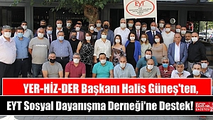 YER-HİZ-DER Başkanı Halis Güneş'ten, EYT Sosyal Dayanışma Derneği'ne Destek