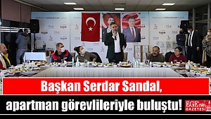 Başkan Sandal, apartman görevlileriyle buluştu