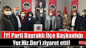 İYİ Parti Bayraklı İlçe Başkanlığı Yer.Hiz.Der’i ziyaret etti