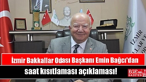 İzmir Bakkallar ve Bayiler Odası Başkanı Emin Bağcı'dan saat kısıtlaması açıklaması