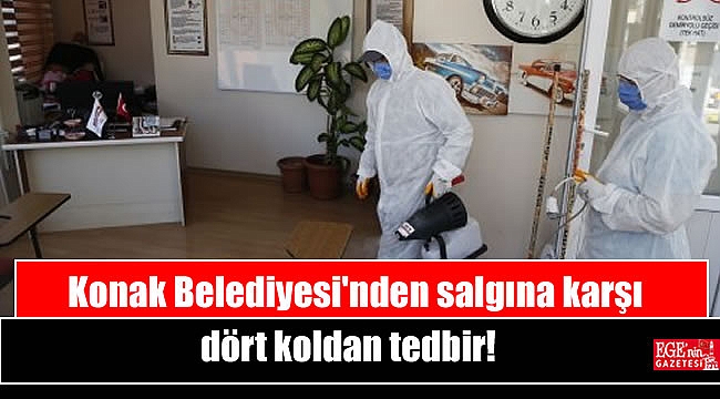 Konak Belediyesi'nden salgına karşı dört koldan tedbir