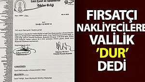 Nakliyecilerin deprem fırsatçılığına Valilik ‘Dur’ dedi