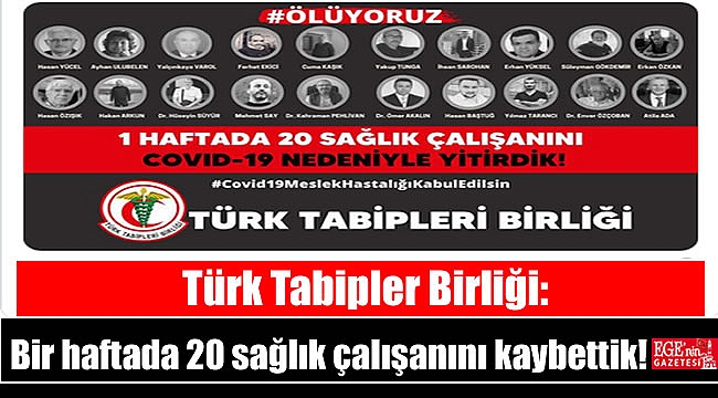 Türk Tabipler Birliği: Bir haftada 20 sağlık çalışanını kaybettik