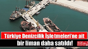 Türkiye Denizcilik İşletmeleri’ne ait bir liman daha satıldı