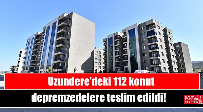 Uzundere’deki 112 konut depremzedelere teslim edildi