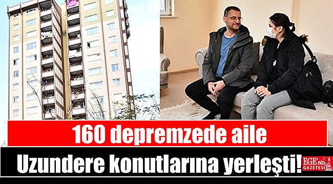 160 depremzede aile Uzundere konutlarına yerleşti