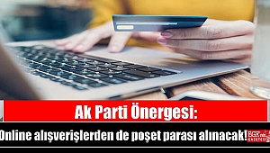 Ak Parti Önergesi: Online siparişlerden de poşet parası alınacak