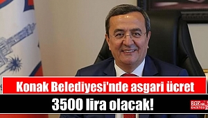 Başkan Batur açıkladı: Konak Belediyesi'nde asgari ücret 3500 lira olacak