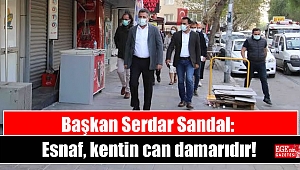Başkan Serdar Sandal: Esnaf, kentin can damarıdır!