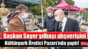 Başkan Soyer yılbaşı alışverişini Kültürpark Üretici Pazarı’nda yaptı