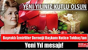 Bayraklı İzmirliler Derneği Başkanı Hatice Tokbaş'tan Yeni Yıl mesajı