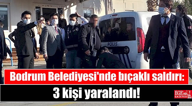 Bodrum Belediyesi'nde bıçaklı saldırı: 3 kişi yaralandı