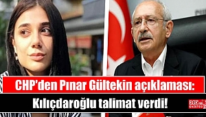 CHP'den Pınar Gültekin açıklaması: Kılıçdaroğlu talimat verdi