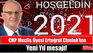 CHP Meclis Üyesi Ertuğrul Civelek'ten Yeni Yıl mesajı