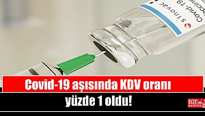 Covid-19 aşısında KDV oranı yüzde 1 oldu