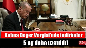 Cumhurbaşkanı Erdoğan imzaladı, Katma Değer Vergisi'nde indirimler 5 ay daha uzatıldı