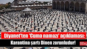 Diyanet'ten 'Cuma namazı' açıklaması: Karantina şartlarına riayet edilmesi dinen zorunludur