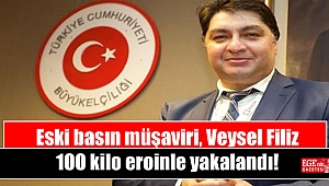 Eski basın müşaviri, 100 kilo eroinle yakalandı