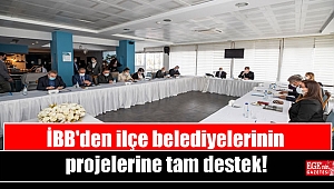 İBB'den ilçe belediyelerinin projelerine tam destek