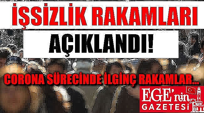 İşsizlik rakamları açıklandı