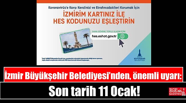 İzmir Büyükşehir Belediyesi’nden, çok önemli uyarı: Son tarih 11 Ocak